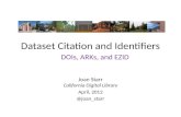 Dataset Citation and Identifiers: DOIs, ARKs, and EZID