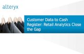 Customer Data to Cash Register:  Retail Analytics Close the Gap