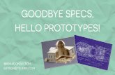 Goodbye Specs Hello Prototypes