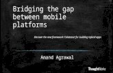 Bridging the gap between mobile platforms -  jsconf asia