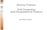 GR8Conf 2009: Groovy in Fiance Case Study by Jonathan Felch