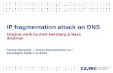 Tomas Hlavacek - IP fragmentation attack on DNS