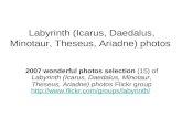 Labyrinth (Icarus, Daedalus, Minotaur, Theseus, Ariadne) photos
