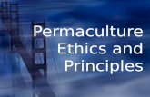 Permaculture Ethicsand Principles