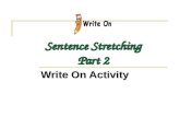 sentence stretching 2