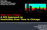 View to a Crime: A GIS Approach to Homicides Over Time in Chicago