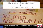 Managing expectations&customer activation gastcollege 2014
