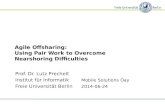 Agile Offsharing: Using Pair Work to OvercomeNearshoring Difficulties