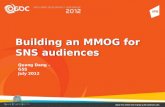 Building MMOG for SNS audiences