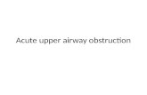Acute Upper Airway Obstruction( Power Point)