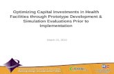 Optimizing Capital Investments in Health Facilities through Prototype Development & Simulation Evaluations Prior to Implementation