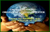 Green Chemistry - Organic Synthesis in Water by Veeramaneni