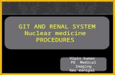 GIT and RENAL SYSTEM  NUCLEAR MEDICINE PROCEDURES