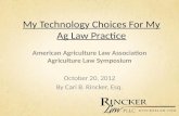 My Technology Choices in My Ag Law Practice