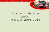 Prezentacja MZK Program Działania Spółki 2008-2012