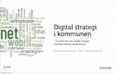 Digital strategi i kommunen - Sitecore kommuneseminar april 2013 - Think! Digital