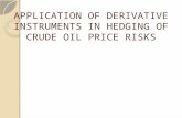 Application of Derivative Instrument in Hedging Crude Oil Risks