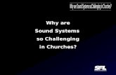 Why are sound systems so challenging in churches?