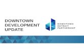 Downtown Development Update August 2014