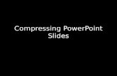Compressing PowerPoint Slides