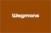 • • • • • Introduction History of Wegmans Values