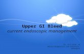 Upper GI Bleed - Endoscopic Management