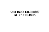 Acid-Base Equilibria, pH and Buffers