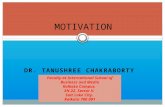 Motivation PPT BY DR. TANUSHREE CHAKRABORTY