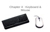 Chapter 4 - Keyboard and Mouse