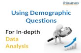 Using Demographic Questions For Indepth Data Analysis