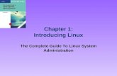 The Complete Guide to Linux Administration CH01 powerpoint