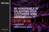 Be Remarkable by Delighting your Customers with Context - #INBOUND14 - Loree McDonald