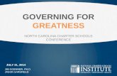 Governing for Greatness  - Dr. James Goenner & Jason Sarsfield, National Charter Schools Institute (North Carolina Charter Schools Conference, 7/31/2014)