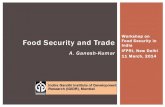 IFPRI- Food Security and Trade- A Ganesh-Kumar, IGIDR