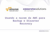 Usando a nuvem AWS para Backup e Disaster Recovery