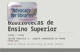 Debate sobre Bibliotecas Universitárias na Conferência "Advocacy for Libraries"