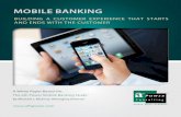 Building a Mobile Banking Customer Experience that Starts and Ends with the Customer