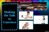 Making the talk to convince