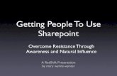 Getting People To Use Sharepoint