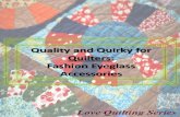 Quality and Quirky for Quilters: Fashion Eyeglass Accessories