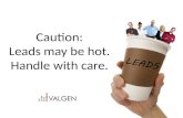 Caution: Hot sales leads. Handle with care.