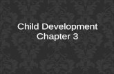 Child develpment, chapter 3,  Caprice Paduano
