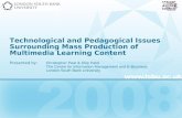Technological and pedagogical issues surrounding mass production of elearning