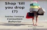 Shop till you dropp  - the culture and behaviour
