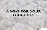Wiki For Your Thoughts