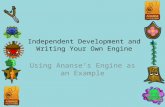 Independent Development and Writing Your Own Engine