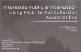 Interested Public is Interested -Using Flickr to Put Collection Assets Online