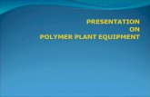Polymer Plant Eqpt 1