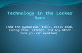 Technology in the locker room