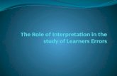 The Role of Interpretation in the Study of Learners